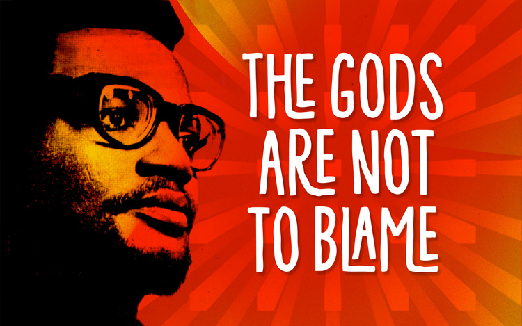 The Gods Are Not To Blame (University of Southern California)